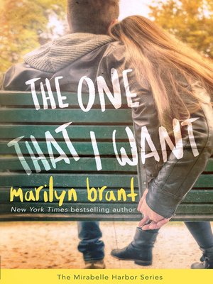 cover image of The One That I Want (Mirabelle Harbor, Book 2)